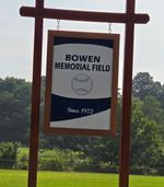 a sign with a baseball icon and the words "Bowen Memorial Field, since 1972"